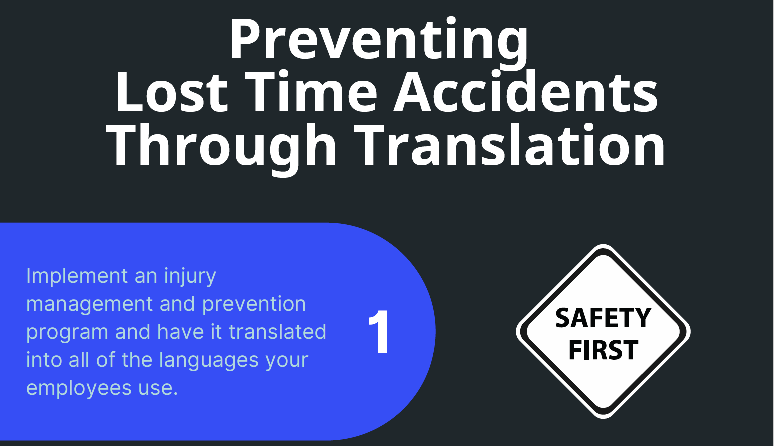 Preventing Lost Time Accidents Through Translation